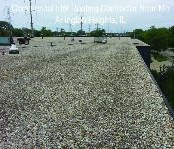 Commercial Flat Roofing Contractor Near Me Arlington Heights, IL